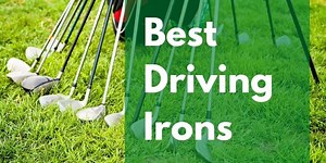 Best Driving Iron