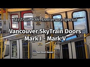 Vancouver SkyTrain Doors Opening/Closing - From Mark I to Mark V (SkyTrain 40th Anniversary Special)