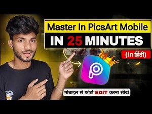 Complete PicsArt Course In 25 Minutes | PicsArt photo editing - Vipul Unfiltered