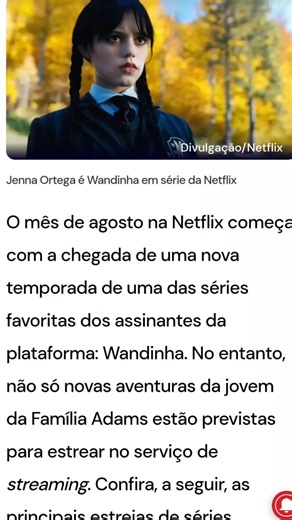 Wandinha e mais: cinco estreias imperdíveis da Netflix para agosto...