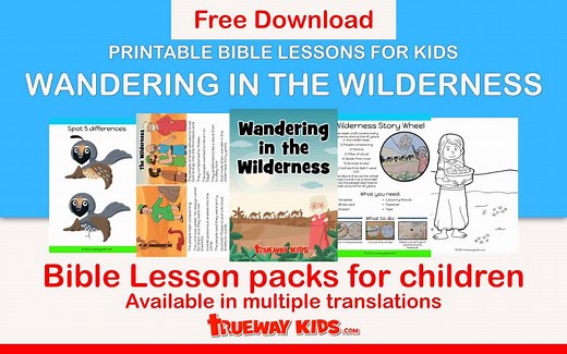 Wandering in the Wilderness - Free Bible lesson for kids - Trueway Kids