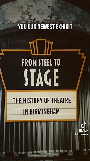 2025 Exhibition | From Steel to Stage: The History of Theatre in Birmingham