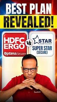 HDFC ERGO Optima Secure Plus vs Star Health Superstar Secure which health insurance plan is better?
