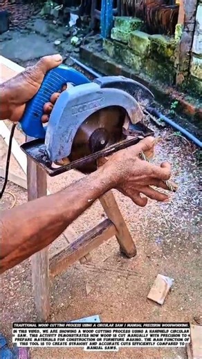 Traditional Wood Cutting Process Using a Circular Saw | Manual Precision Woodworking.