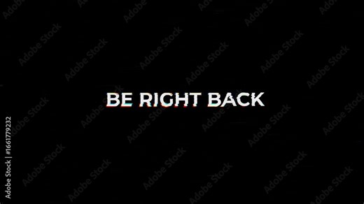 Dynamic Broadcast Intermission - White Be Right Back Text on Black Screen for Live Stream Pause.