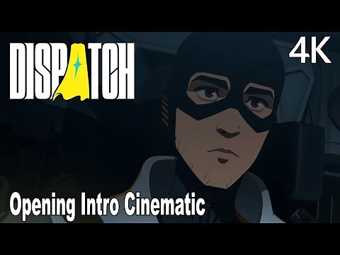 Dispatch Opening Intro Cinematic 4K