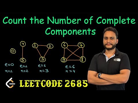 Count the Number of Complete Components | Leetcode 2685