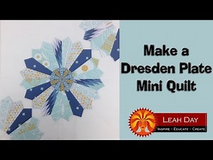 How to Make a Dresden Plate Patchwork Quilt