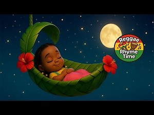 Rock-a-Bye Baby Reggae Version 🌙 | Nursery Rhyme Lullaby for Babies & Toddlers