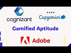 Cognizant/Capgemini/Adobe - Gamified Aptitude (Realtime Examples)
