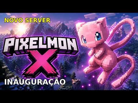 SERVER RAIZ DE PIXELMON - Pixelmon X