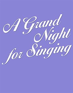 Rodgers & Hammerstein’s A Grand Night for Singing | Concord Theatricals