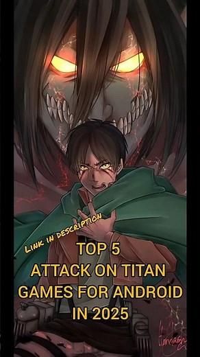 "Top 5 Attack on Titan Games for Android 🎮🔥 | Best AOT Mobile Games 2025 🚀💀"