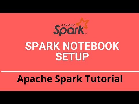 7.4.0 Spark Streaming Tutorial | Spark Notebook Setup