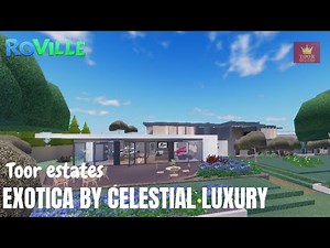 Roville House Codes: Exploring Exotica By Celestial Luxury on Virtual Tour!🏡 | Toor estates | Roblox