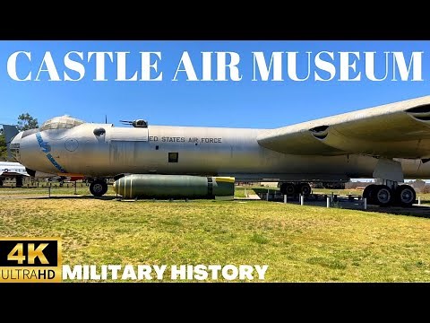 CASTLE AIR MUSEUM 4K Tour with Technical Specs