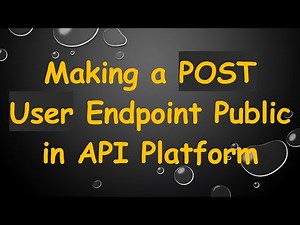 Making a POST User Endpoint Public in API Platform