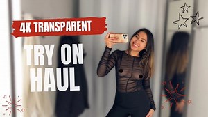 [4K] Transparent Try On Haul | Get Ready With Lara starts at 0:04 - YTboob