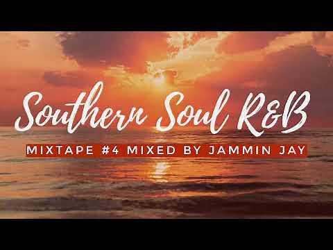 Southern Soul R&B Mixtape #4