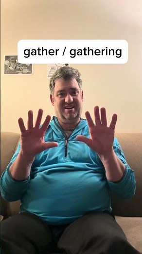 ASL signs for gather and gathering / Learn ASL