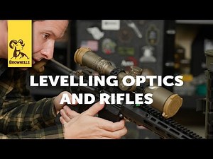 Levelling Optics and Rifles