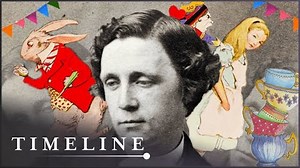 The Secret World Of Lewis Carroll (Alice In Wonderland Documentary) | Timeline