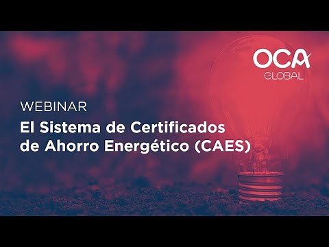Webinar: El Sistema de Certificados de Ahorro Energético (CAES)