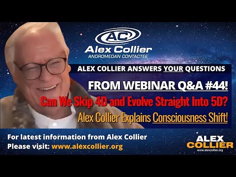 Can We Skip 4D and Evolve Straight Into 5D? Alex Collier Explains Consciousness Shift! 🌌✨
