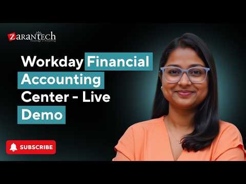 Workday Financial Accounting Center - Live Demo | ZaranTech