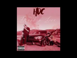HDC - Drunken Love
