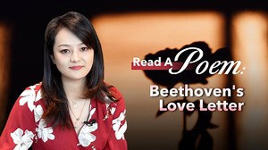 225K views · 1.3K reactions | CGTN reporter Dong Xue reads Immortal Beloved, a love letter by Ludwig van Beethoven, one of the most admired composers and pianists in the world. Post a video of yourself reading poems that best portray your love and affection for your loved ones with the hashtag #readapoem on social media and tag us. | CGTN | Facebook