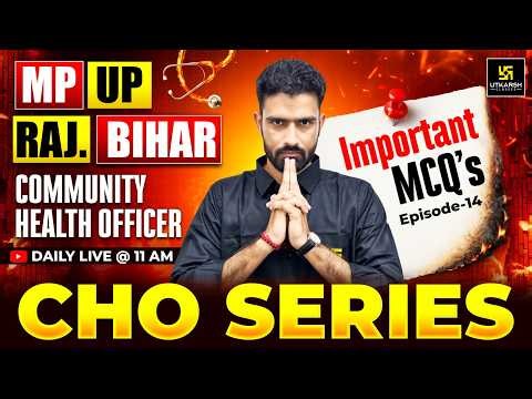 CHO Series #14 | All State CHO | Staff Nurse | NORCET 10 Preparation | Roshan Sir