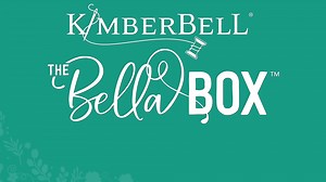 2.7K views · 85 reactions | Unbox The Live Creatively Bella Box!!  #BellaBox This box is packed! | Kimberbell Designs | Facebook
