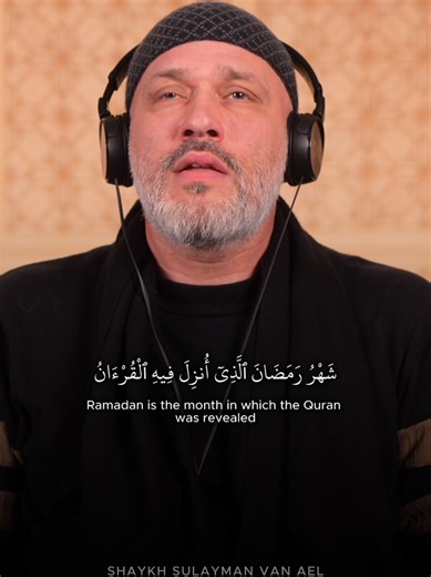 Surah Baqarah: Ayah 185 Recited By Shaykh Dr Sulayman Van Ael