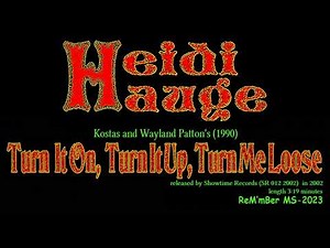 Heidi Hauge-Turn It On, Turn It Up, Turn Me Loose