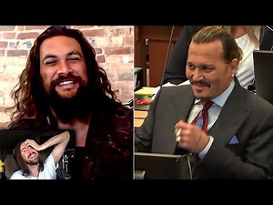 Asmongold reacts to "Jason Momoa takes the stand in Johnny Depp's Trial "