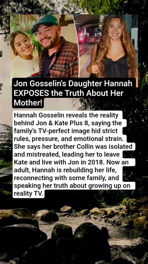 Hannah Gosselin Finally Exposes the Dark Truth Behind Jon & Kate Plus 8—What She Revealed Shocked
