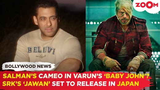 Salman Khan set to make cameo in Varun Dhawan's 'Baby John'? | SRK's 'Jawan' set to release in Japan