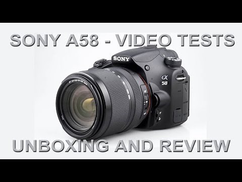 Sony A58 - Video tests, Unboxing and review