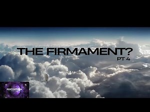 The Firmament? pt.4 WARNING: This Video Contains SHOCKING Biblical Proof of the Dome!