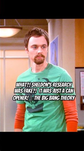 What?! Sheldon’s research was FAKE?! It was just a can opener!｜The Big Bang Theory#funny #shorts