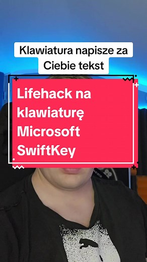 Korzystanie z ciekawych funkcji klawiatury Microsoft SwiftKey
