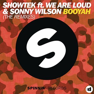 Showtek ft. We Are Loud & Sonny Wilson - Booyah (The Remixes)