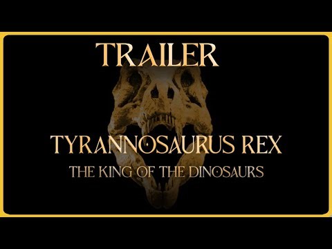 Tyrannosaurus Rex: The King of the Dinosaurs || TRAILER || OUT NOW
