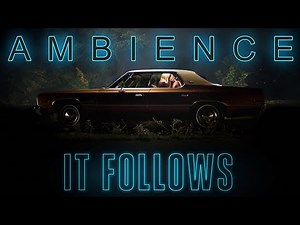 It Follows (2014) | Ambient Soundscape