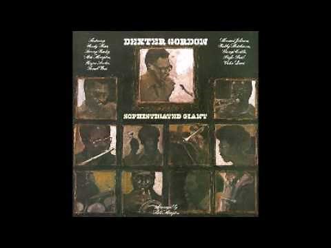 Dexter Gordon - Sophisticated Giant (Full Álbum)