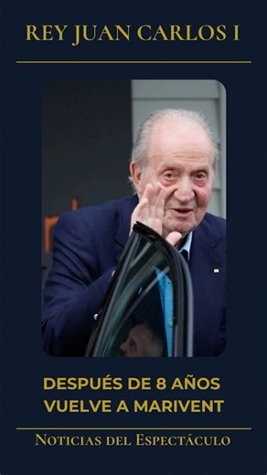 🚨After 8 years, King Juan Carlos returns to Marivent like this💥 #royalty #incredible