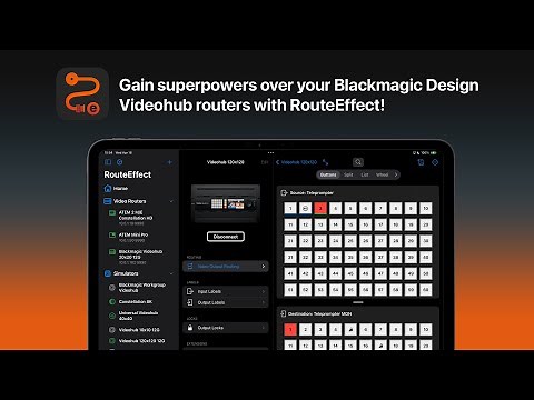 RouteEffect gives you superpowers over Blackmagic Videohub routers