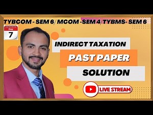 #1 "Mastering Indirect Taxation: A Comprehensive Guide for TYBCom Student Live Lecture Siraj Shaikh