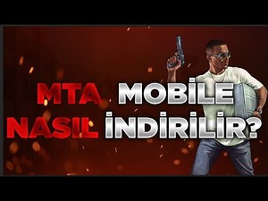 [MTA:SA] MOBİLE NASIL İNDİRİLİR 2022 [LİNK AÇIKLAMADA]